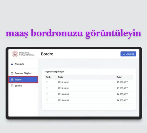 maaş bordronuzu görüntüleyin